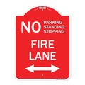 Signmission No Parking Standing or Stopping Fire Lane with Bidirectional Arrow, A-DES-RW-1824-23613 A-DES-RW-1824-23613